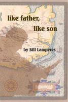 Like Father, Like Son 1503060438 Book Cover