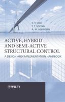 Active, Hybrid, and Semi-active Structural Control: A Design and Implementation Handbook 0470013524 Book Cover