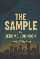 The Sample: Love, Loss, and the Music That Holds It All Together. (The Production) B0GSF5Z6RL Book Cover