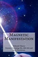 Magnetic Manifestation 1539559564 Book Cover