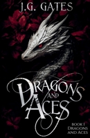 Dragons and Aces: Dragons and Aces Series Book 1 B0F6XTMKW9 Book Cover