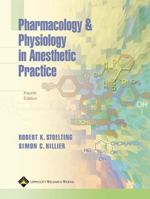 Pharmacology and Physiology in Anesthetic Practice 0397511299 Book Cover