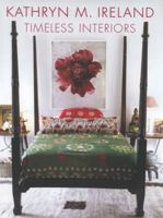 Kathryn Ireland: Timeless Interiors 1423630319 Book Cover
