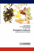 Oroxylum indicum: Exploring Anticancer Potential 3844328076 Book Cover