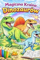 Kolorowanka Dinozaury: Edukacyjna kolorowanka (Polish Edition) B0GGGMFH9J Book Cover