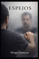 ESPEJOS: Lo que le decimos a la IA que no nos atrevemos a decir en voz alta. (Spanish Edition) B0GJP9NYQP Book Cover