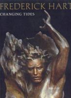 Frederick Hart: Changing Tides 155595233X Book Cover