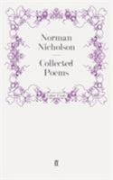 Norman Nicholson: Collected Poems 0571243282 Book Cover