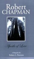 Robert Chapman: A Biography 0936083271 Book Cover