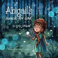 Abigail's Search for God 0578415976 Book Cover