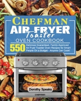 Chefman Air Fryer Toaster Oven Cookbook 1801246580 Book Cover