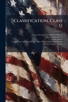 Classification. Class U: Military Science. Printed as Manuscript 127295188X Book Cover