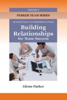 Building Relationships for Team Success: 20 sure-fire ways to get stakeholders on board 159996211X Book Cover