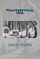 Trappersville, USA 1502409208 Book Cover
