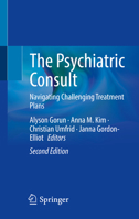 The Psychiatric Consult: Navigating Challenging Treatment Plans 3031268369 Book Cover