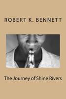 The Journey of Shine Rivers 1544104294 Book Cover