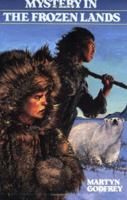Mystery in the Frozen Lands 145940842X Book Cover