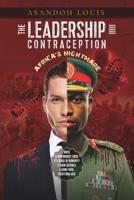 THE LEADERSHIP CONTRACEPTION: Africa's Nightmare 1070916242 Book Cover