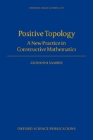 The Basic Picture: Structures for Constructive Topology 0199232881 Book Cover