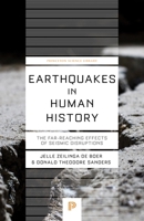 Earthquakes in Human History: The Far-Reaching Effects of Seismic Disruptions