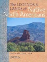 The Legends & Lands of Native North Americans 1402704119 Book Cover