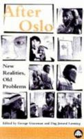 After Oslo: New Realities, Old Problems 0745312438 Book Cover