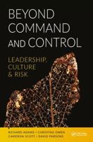 Beyond Command and Control: Leadership, Culture and Risk 1138712582 Book Cover