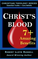 Christ's Blood: 7+ Amazing Benefits B0CG6RQ35T Book Cover
