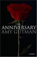 The Anniversary: A Novel 0316381209 Book Cover