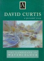 David Curtis, a Personal View: The Landscape in Watercolor B003Y9PPSG Book Cover