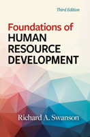 Foundations of Human Resource Development, Third Edition 1523092092 Book Cover