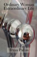 Ordinary Woman, Extraordinary Life 098518132X Book Cover