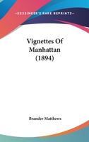 Vignettes of Manhattan 1512124966 Book Cover