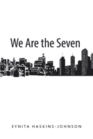 We Are the Seven 1098012887 Book Cover