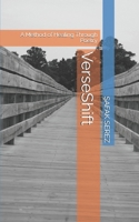 VerseShift: A Method of Healing Through Poetry B0FPBNWG1Y Book Cover