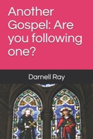 Another Gospel: Are you following one? B087SDHPZM Book Cover