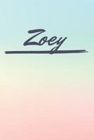 Zoey: Personalized Zoey Journal / Birthday Gift / Greeting Card / Diary Name Gift Alternative 1081254750 Book Cover