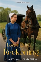 Love's Quiet Reckoning B0FQV9387W Book Cover