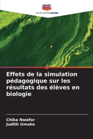 Effets de la simulation pédagogique sur les résultats des élèves en biologie (French Edition) 6630222407 Book Cover