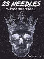 23 NEEDLES: Tattoo Sketchbook 0648936821 Book Cover