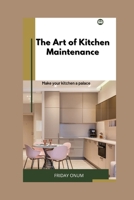 The Art of Kitchen Maintenance B0BXMYVZ1G Book Cover