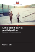 L'inclusion par la participation: Réflexions sur la politique sociale 6205911140 Book Cover