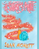 A Snail's Path B0B4KFSLXB Book Cover