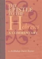 The Epistle to the Hebrews: A Commentary 0881412473 Book Cover