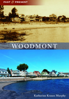 Woodmont (Past and Present) 1467109665 Book Cover