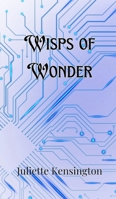 Wisps of Wonder 9916905398 Book Cover