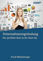 Unternehmensgründung: Der perfekte Start in Ihr Start-Up 3741288330 Book Cover