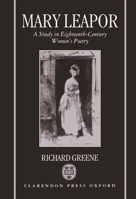 Mary Leapor: A Study in Eighteenth-century Women's Poetry (Oxford English Monographs) 0198119887 Book Cover