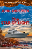 The Star of Light: Book 4 of the Final Option Series B08QG4M2QX Book Cover