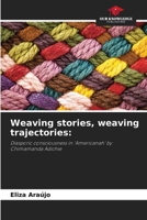 Weaving stories, weaving trajectories 6207949692 Book Cover
